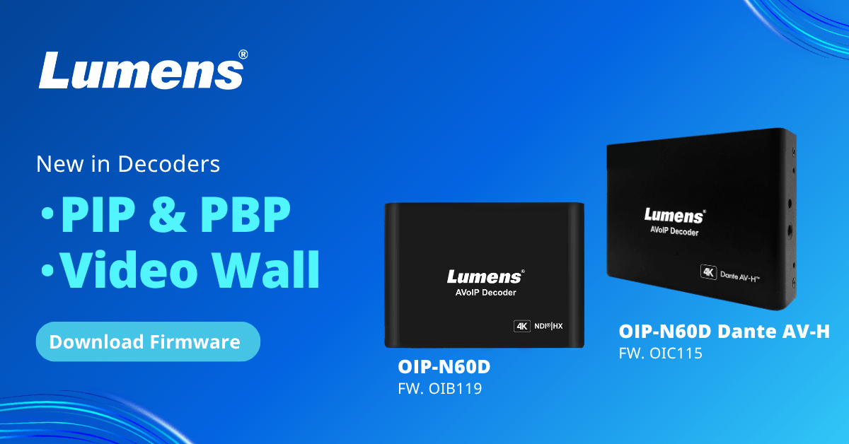 Lumens Tambah Fitur Canggih ke Decoder 4K Seri OIP: PIP, PBP, Video Wall & Talkback Over&nbsp;IP!